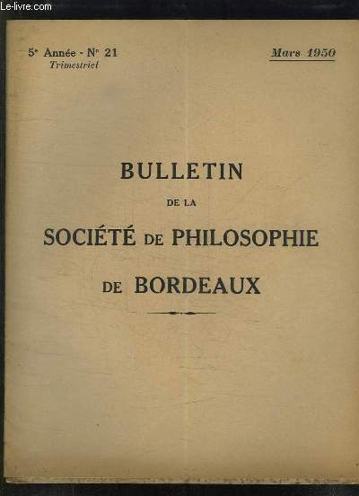 BULLETIN DE LA SOCIETE DE PHILOSOPHIE DE BORDEAUX N 21 MARS 1950. L ESPRIT DE LA POESIE LYRIQUE PAR BALMES M.