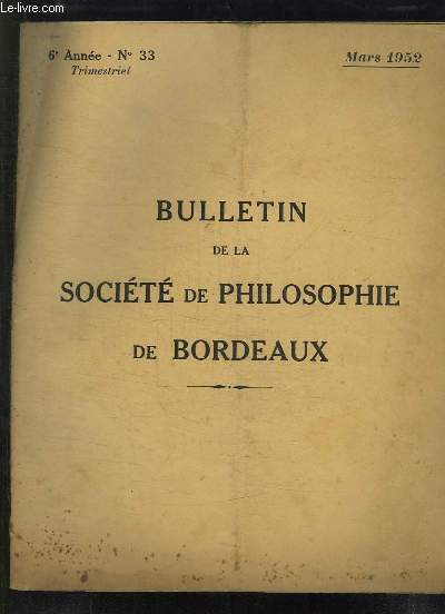 BULLETIN DE LA SOCIETE DE PHILOSOPHIE DE BORDEAUX N 33 MARS 1952. REFLEXIONS SUR L OBJECTIVITE DU JUGEMENT DE BEAUTE PAR BLANCHE M.