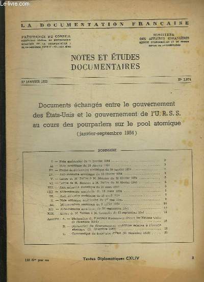 LA DOCUMENTATION PHOTOGRAPHIE N 1974 DU 27 JANVIER 1955. SOMMAIRE: DOCUMENTS ECHANGES ENTRE LE GOUVERNEMENT DES ETATS UNIS ET LE GOUVERNEMENTS DE L URSS AU COURS DES POURPARLERS SUR LE POOL ATOMIQUE...