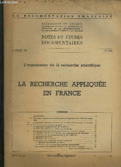 LA DOCUMENTATION PHOTOGRAPHIE N 2045 DU 13 JUILLET 1955, LA RECHERCHE APPLIQUEE EN FRANCE, REMARQUES PRELIMINAIRES CONCERNANT LES ORGANISMES DE RECHERCHES APPLIQUEE..