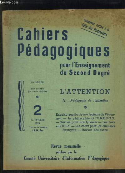 CAHIERS PEDAGOGIQUES POUR L ENSEIGNEMENT DU SECOND DEGRES N 2 15 OCTOBRE 1955. L ATTENTION PEDAGOGIE DE L ATTENTION...