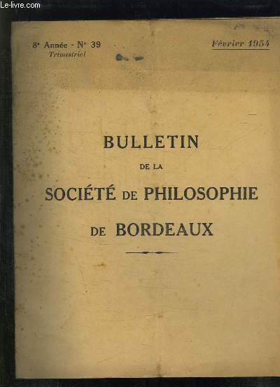 BULLETIN DE LA SOCIETE DE PHILOSOPHIE DE BORDEAUX N 39 FEVRIER 1954. LA NOTION DE GENERATION EN HISTOIRE DE YVES RENOUARD.