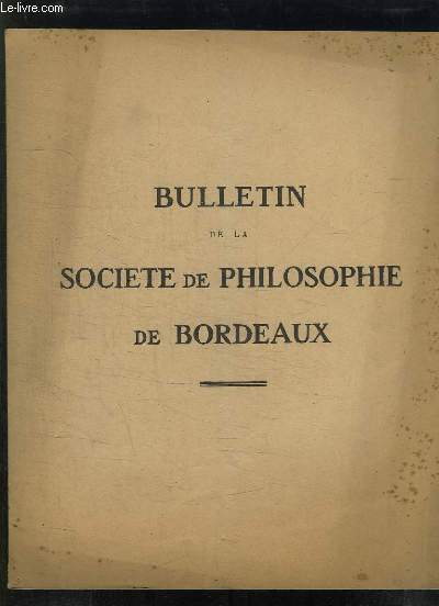 BULLETIN DE LA SOCIETE DE PHILOSOPHIE DE BORDEAUX N 65. LE PREOBLEME DE L INTENTIONALITE ET LA PHILOSOPHIE CLASSIQUE PAR M MOREAU.