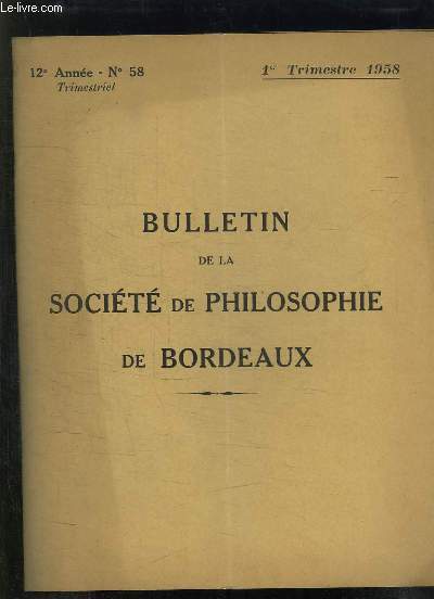 BULLETIN DE LA SOCIETE DE PHILOSOPHIE DE BORDEAUX N 58 . LE MYTHE DU BON SAUVAGE PAR M VERNIERE.