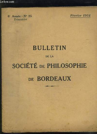 BULLETIN DE LA SOCIETE DE PHILOSOPHIE DE BORDEAUX N 25 FEVRIER 1951. LA SOCIOLOGIE EST ELLE UNE SCIENCE EMPIRIQUE PAR TH CAPLOW.