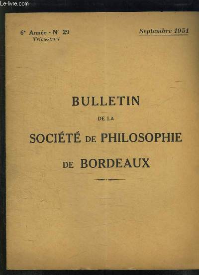 BULLETIN DE LA SOCIETE DE PHILOSOPHIE DE BORDEAUX N 29 SEPTEMBRE 1951. COUP D OEIL SUR LA LINGUISTIQUE GENERALE PAR LAFON RENE.
