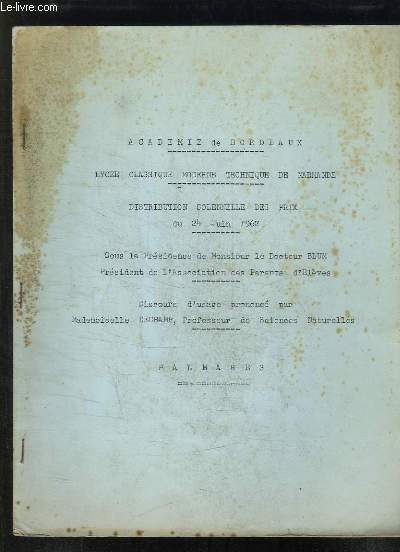 DISTRIBUTION SOLENNELLE DES PRIS DU 24 JUIN 1962. SOUS LA PRESIDENCE DE M LE DOCTEUR BLUM. DISCOURS D USAGE PRONONCE PAR MME DECHAMP. PALMARES.