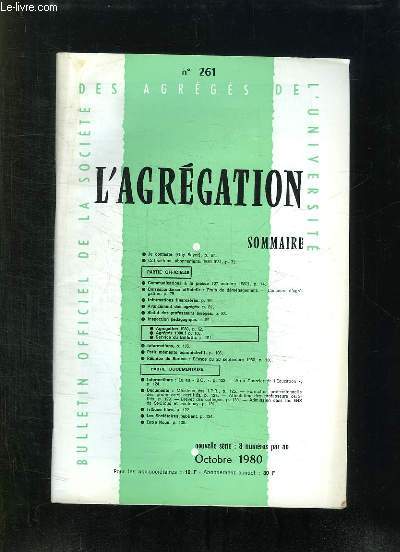 L AGREGATION N 261 OCTOBRE 1980. SOMMAIRE: COMMUNICATIONS A LA PRESSE, INFORMATIONS FINANCIERES, AVANCEMENT DES AGREGES...