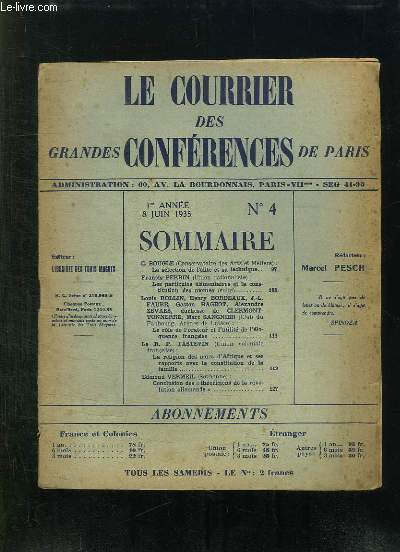 LE COURRIER DES GRANDES CONFERENCES DE PARIS N 4 DU 8 JUIN 1935. SOMMAIRE: LA SELECTION DE L ELITE ET SA TECHNIQUE, LES PARTICULES ELEMENTAIRES ET LA CONSTITUTION DES ATOMES...