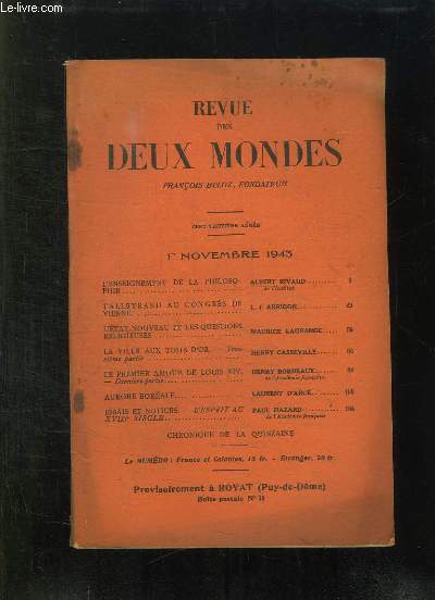 REVUE DES DEUX MONDES 1 NOVEMBRE 1943. SOMMAIRE: L ENSEIGNEMENT DE LA PHILOSOPHIE PAR ALBERT RIVAUD, TALLEYRAND AU CONGRES DE VIENNE PAR ARRIGON LJ...