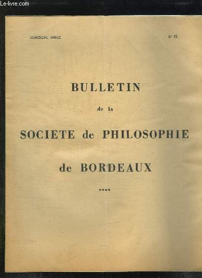 BULLETIN DE LA SOCIETE DE PHILOSOPHIE DE BORDEAUX N 75 LS PREMIERS ECRITS POLITIQUES DE FICHTE PAR M ABRIBAT.