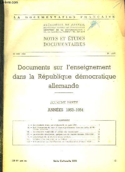 LA DOCUMENTATION FRANCAISE N 1877 DU 22 MAI 1954. DOCUMENTS SUR L ENSEIGNELENT DANS LA REPUBLIQUE DEMOCRATIQUE ALLEMANDE. 2em PARTIE ANNEES 1953 - 1954.