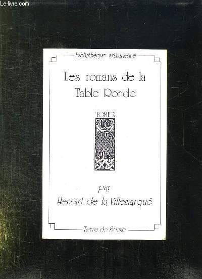 2 TOMES. LES ROMANS DE LA TABLE RONDE ET LES CONTES POPULAIRES DES ANCIENS BRETONS.