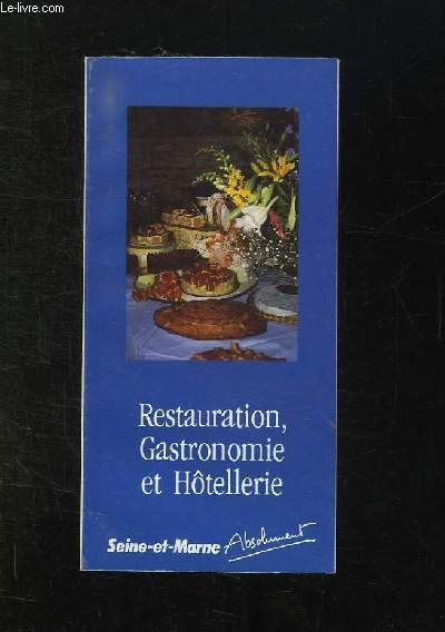 RESTAURATION, GASTRONOMIE ET HOTELLERIE.