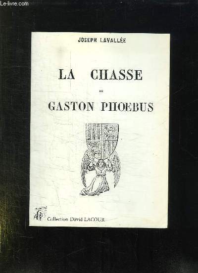 LA CHASSE DE GASTON PHOEBUS.