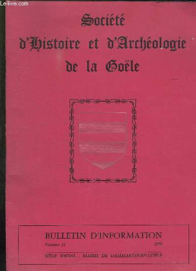 SOCIETE D HISTOIRE ET D ARCHEOLOGIE DE LA GOELE BULLETIN N 11 1978.