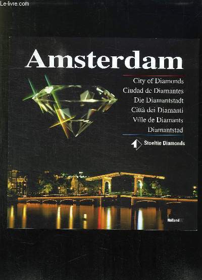 PLAQUETTE PUBLICITAIRE. AMSTERDAM. CITU OF DIAMONDS, VILLE DES DIAMANTS.