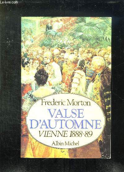 VALSE D AUTOMNE. VIENNE 1888 / 1889.