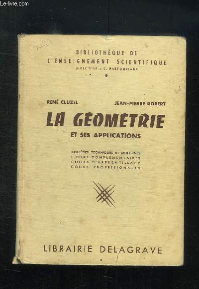 LA GEOMETRIE ET SES APPLICATIONS.