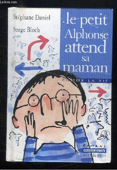 LE PETIT ALPHONSE ATTEND SA MAMAN.