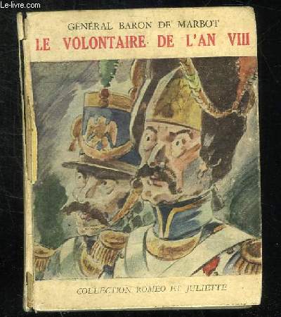 LE VOLONTAIRE DE L AN VIII.