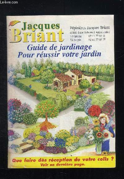 GUIDE DE JARDINAGE POUR REUSSIR VOTRE JARDIN.