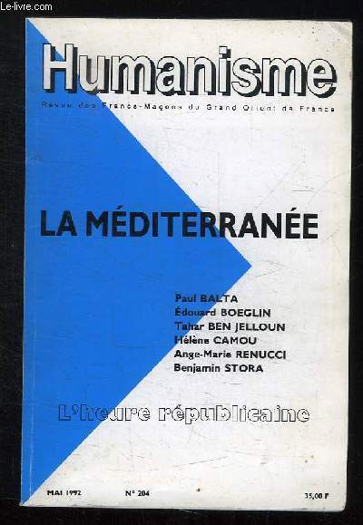 HUMANISME N 204 MAI 1992. SOMMAIRE: LA MEDITERRANEE. L HEURE REPUBLICAINE...