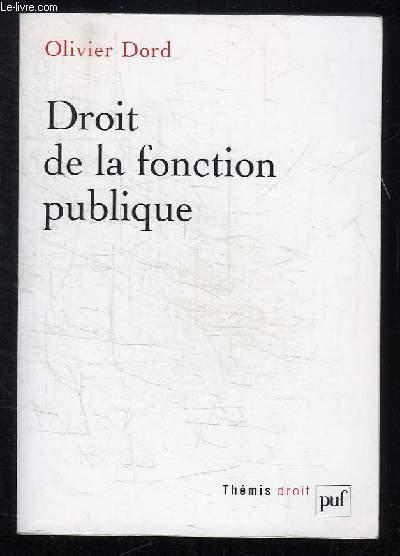 DROIT DE LA FONCTION PUBLIQUE.