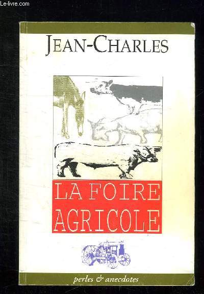 LA FOIRE AGRICOLE.