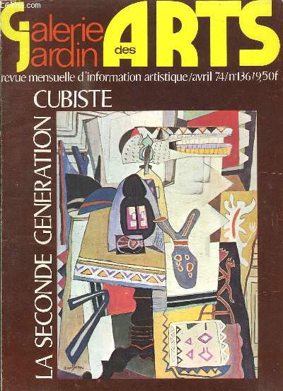 GALERIE JARDIN DES ARTS N 136. AVRIL 1974. SOMMAIRE: HISTOIRE VIVANTE, LE DESTIN DE L ART, BOUDIN ANCETRE DES IMPRESSIONNISTES, L INTEGRATION DES ARTS DANS UNE STATION DE SKI...