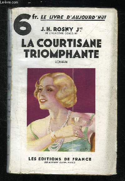 LA COURTISANE TRIOMPHANTE.