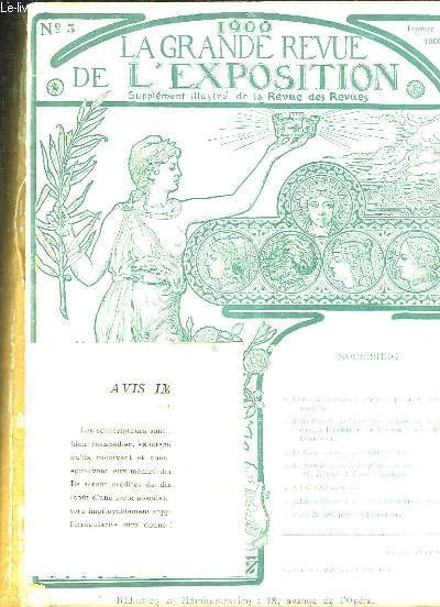 LA GRANDE REVUE DE L EXPOSITION N 3 JANVIER 1900. SOMMAIRE: LA RUE DES NATIONS, LA SCIENCE EN 1900, LES GRANDS CLOUS DE L EXPOSITION DE 1900...