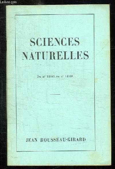 CATALOGUE DE LIVRES DE SCIENCES NATURELLES DU N 12887 AU N 14438.