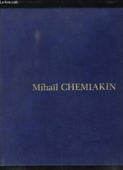 MIHAIL CHEMIAKIN CARNAVAL DE SAINT PERTERSBOURG 1990. DU 11 OCTOBRE AU 30 NOVEMBRE 1990.