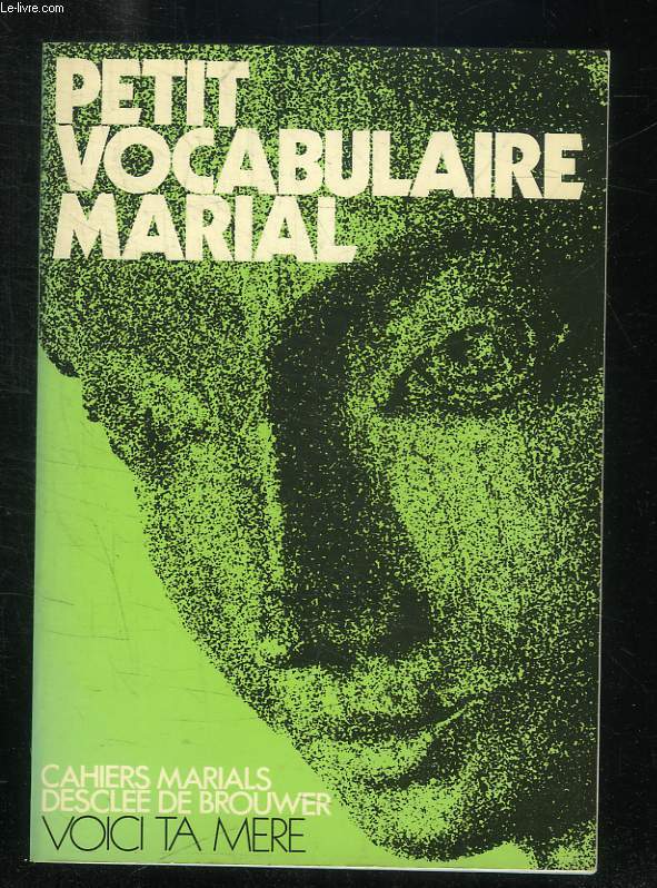 PETIT VOCABULAIRE MARIAL.