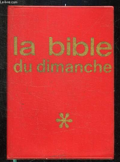 LA BIBLE DU DIMANCHE DIEU REPREND LA PAROLE. TOUS LES TEXTES DES LECTURES DE LA MESSE. TEXTE DE LA BIBLE DE JERUSALEM.