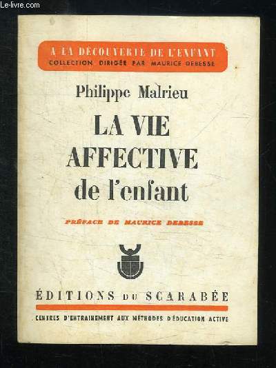 LA VIE AFFECTIVE DE L ENFANT. 2em EDITION.