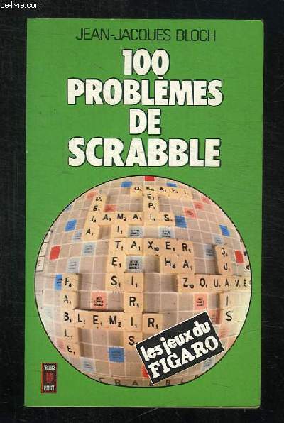100 PROBLEMES DE SCRABBLE. LES JEUX DU FIGARO.