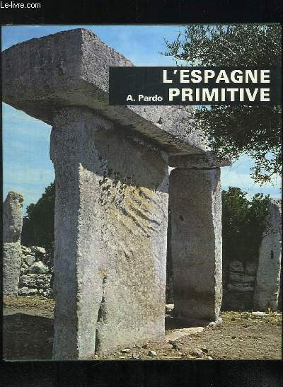 L ESPAGNE PRIMITIVE.