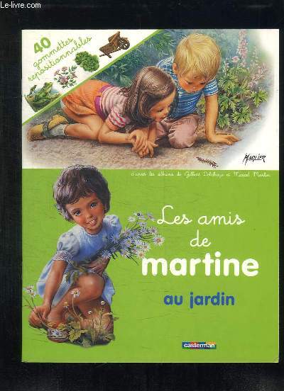 LES AMIS DE MARTINE AU JARDIN. 40 GOMMETTES REPOSITIONNABLES.