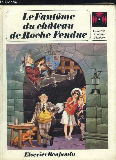LE FANTOME DU CHATEAU DE ROCHE FENDUE.