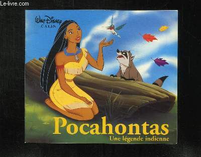 UN MOMENT DE TENDRESSE AVEC POCAHONTAS. UNE LEGENDE INDIENNE.