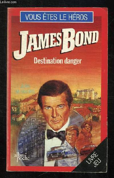 JAMES BOND. DESTINATION DANGER.