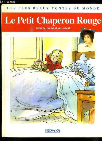 LE PETIT CHAPERON ROUGE.
