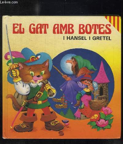 EL GAT AMB BOTES. I HANSEL I GRETEL. TEXTE EN ESPAGNOL.