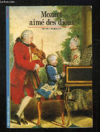 MOZART AIME DES DIEUX.