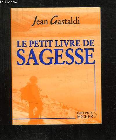 LE PETIT LIVRE DE SAGESSE.