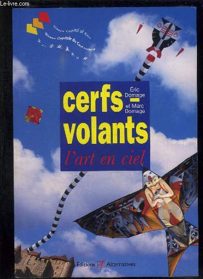 CERFS VOLANTS. L ART EN CIEL.