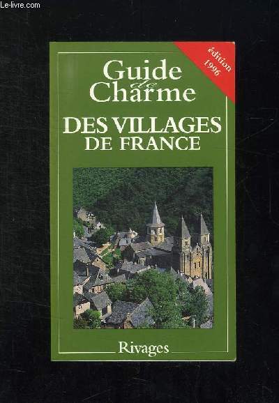 GUIDE DE CHARME DES VILLAGES DE FRANCE.