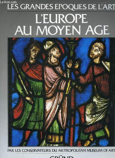 L EUROPE AU MOYEN AGE.